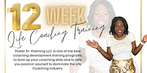"Power In Planning LLC".  Life Coaching Training Program