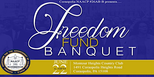 Coraopolis NAACP #26AB-B 2nd Annual Freedom Fund Banqet primary image