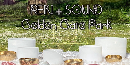 Reiki SoundBath in Golden Gate Park primary image