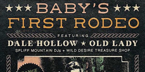 Baby's First Rodeo presents Dale Hollow, Old Lady, Dance Lessons by Donkey