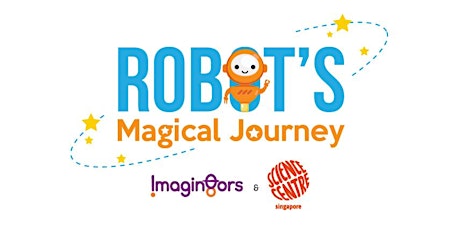 TinkrFest - Robot's Magical Journey (Ages 5-10) primary image