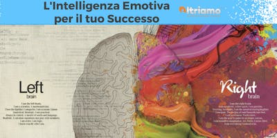 L'Intelligenza Emotiva per il tuo Successo L'Intelligenza Emotiva per il tuo Successo