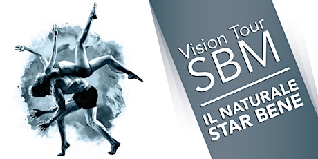 Immagine principale di Vision Tour SBM - Il Naturale Star Bene 
