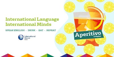 Aperitivo In Inglese A San Donato Con Internationa San Donato Milane