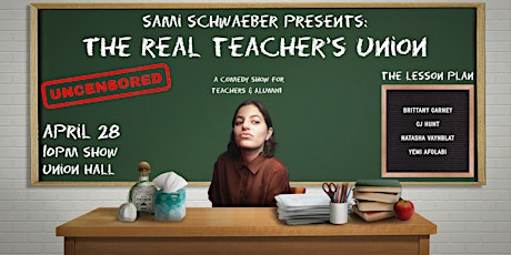 Sami Schwaeber Presents: The Real Teacher's Union