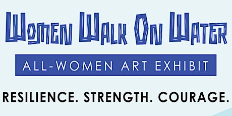 Women Walk on Water Art Exhibition
