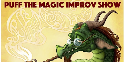 Immagine principale di Puff the Magic Improv Show May 2024 