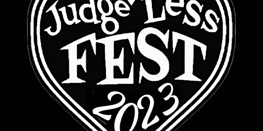 Judge Less Fest. Celebrating Differences and Embracing Diversity