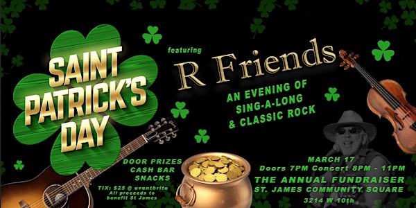 Saint Patrick's Day Party featuring R Friends!