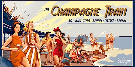 Hauptbild für The Champagne Train // Berlin-Usedom