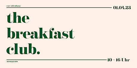 the breakfast club - oldenburg edition