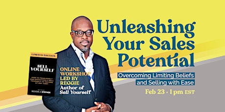 Unleashing Your Sales Potential: Overcome Limiting Beliefs, Sell with Ease primary image