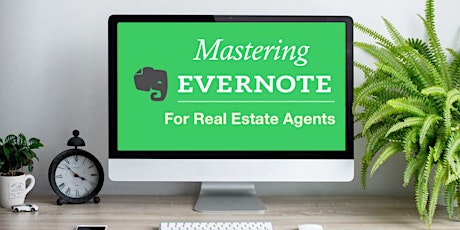 Master Evernote for Real Estate Agents - (2 half days) primary image