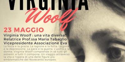 Virginia Woolf: una vita diversa? Virginia Woolf: una vita diversa?