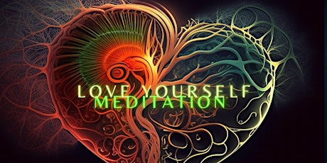 Love Yourself Workshop & Meditation