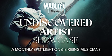 Undiscovered Artist Showcase