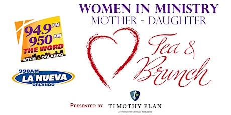 2018 Women in Ministry  Mother-Daughter Tea & Brunch Presented by Timothy Plan primary image