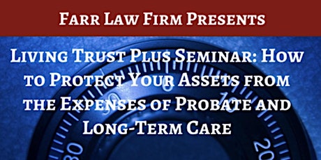 Full: Fairfax Living Trust Plus Seminar: How to Protect Your Assets from the Expenses of Probate and Long Term Care primary image
