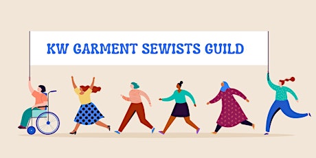 KW Garment Sewists Guild:  Meeting & Social (April 2023)
