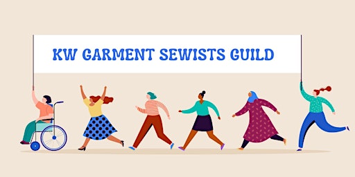 KW Garment Sewists Guild:  Meeting & Social (May 2023)