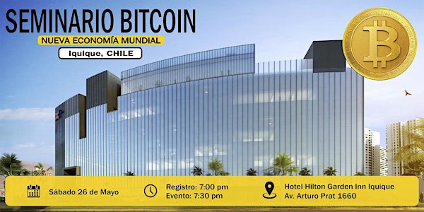 Seminario Bitcoin - Iquique, Chile