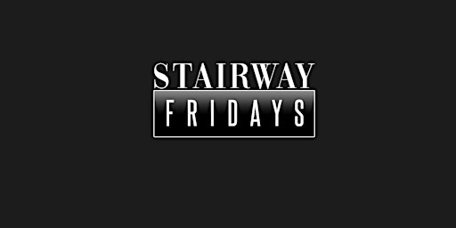 Imagen principal de Stairway Fridays Presents : Moguls & Models