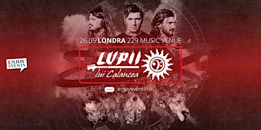 LUPII LUI CALANCEA | LONDRA (229 Music Venue) | 26.05.2023  primärbild