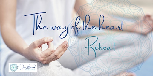 The Way of the Heart Retreat