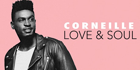 CORNEILLE | LANCEMENT DE LOVE & SOUL primary image