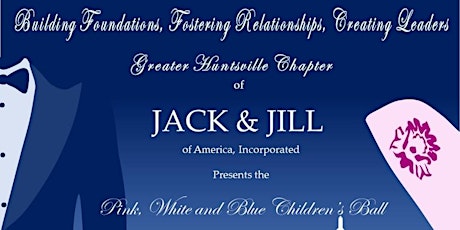 Greater Huntsville Chapter - Jack & Jill  (PWB Children's Ball)