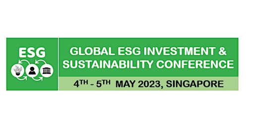 Global ESG Investment and Sustainability Conference