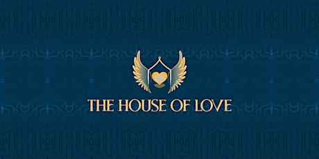 The House of Love Event