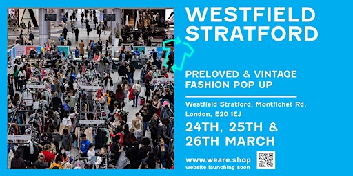 Westfield Stratford - Vintage Kilo Pop-up -  London 24-25-26 March