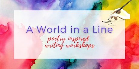 A World in a Line Poetry-Inspired Writing Workshop