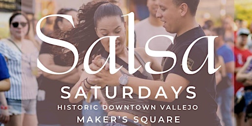 Salsa Saturday’s Downtown Vallejo