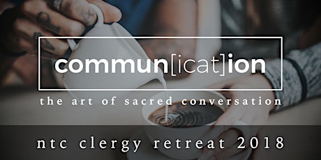 Clergy Retreat 2018: COMMUN(ICAT)ION primary image