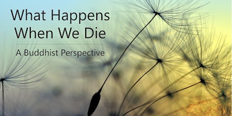 What Happens When We Die