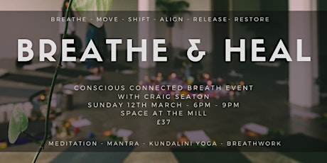 Breathe & Heal - Conscious Breathwork Event with Craig Seaton primary image