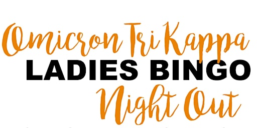 Omicron Tri Kappa Ladies Night Out Bingo Spring 2023