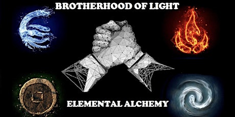 Imagem principal do evento Brotherhood Of Light - Elemental Alchemy
