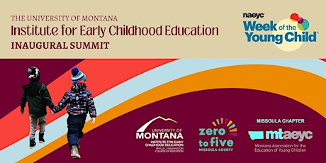Early Childhood Education Summit: University of Montana