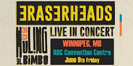 ERASERHEADS - Live in Winnipeg 2023