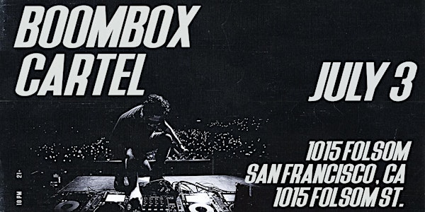 BOOMBOX CARTEL at 1015 FOLSOM