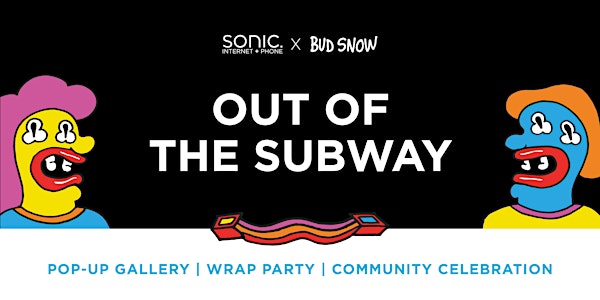 Out of the Subway: Sonic x Bud Snow Pop-Up Gallery 