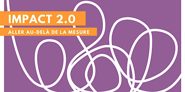 IMPACT 2.0 : Aller au-delà de la mesure