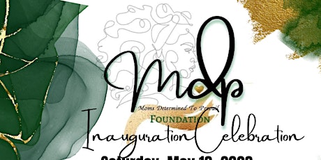 The M.D.P. Foundation Inaugural Celebration