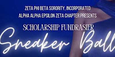 2nd Annual Sneaker Ball - Alpha Alpha Epsilon Zeta  Scholarship Fund primary image