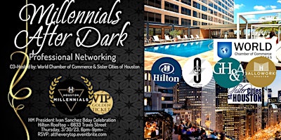 SPECIAL: Millennials After Dark Professional Networking @ Hilton Rooftop