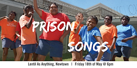 "Prison Songs" screening (with special guests Keenan Mundine and Cheree Toka) primary image