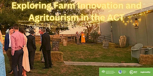 Exploring Farm Innovation and Agritourism in the ACT